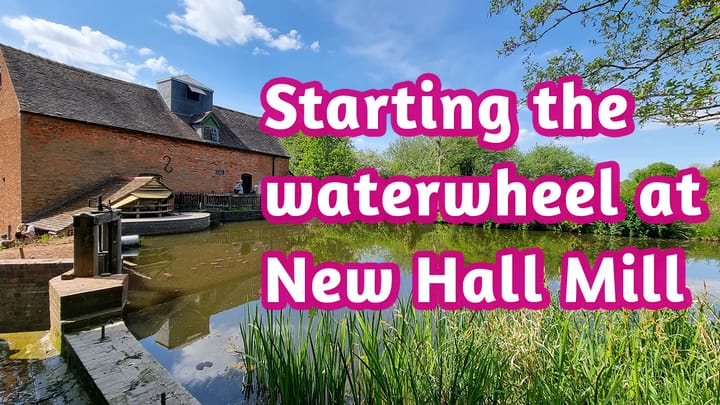Starting the waterwheel at New Hall Mill